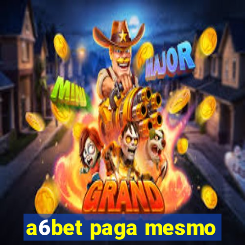 a6bet paga mesmo